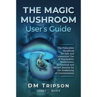 The Magic Mushroom User's Guide